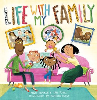 Life with My Family, Renee Hooker ; Karl Jones - Ebook - 9781524789381