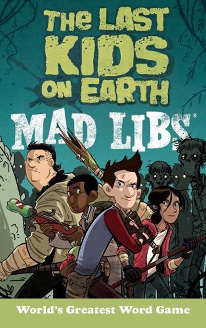 The Last Kids on Earth Mad Libs, Leila Sales - Paperback - 9781524791995