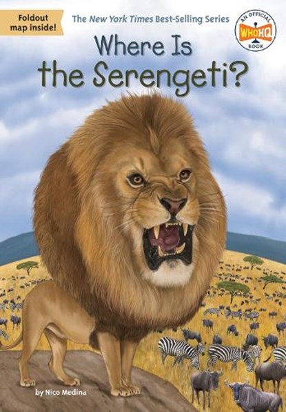Where Is the Serengeti?, Nico Medina ; Who HQ - Paperback - 9781524792565