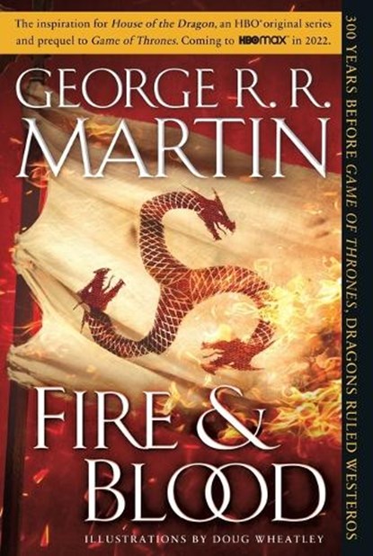 Fire & Blood, George R. R. Martin - Paperback - 9781524796303