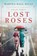 Lost Roses, Martha Hall Kelly - Paperback - 9781524796396