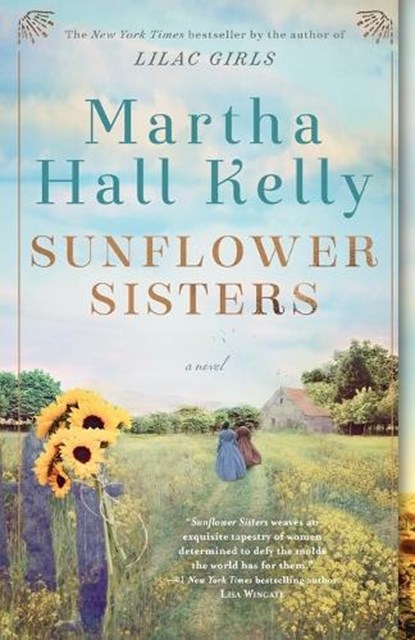 Sunflower Sisters, Martha Hall Kelly - Paperback - 9781524796426