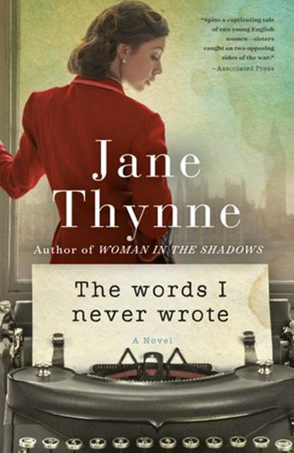 The Words I Never Wrote, Jane Thynne - Ebook - 9781524796600