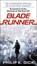Blade Runner, Philip K. Dick - Paperback - 9781524796976