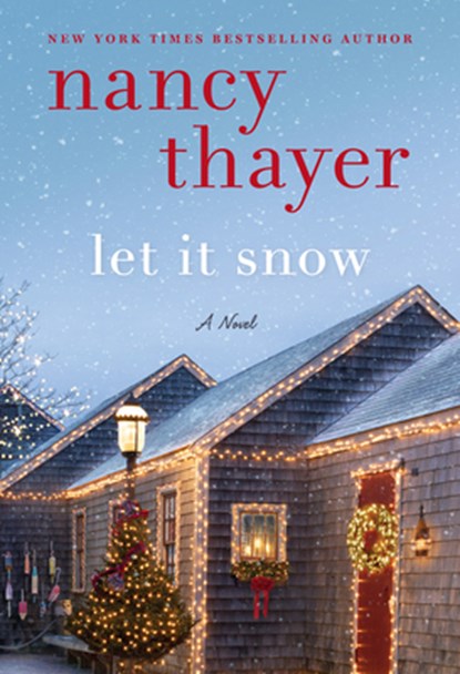 Let It Snow, Nancy Thayer - Gebonden - 9781524798680