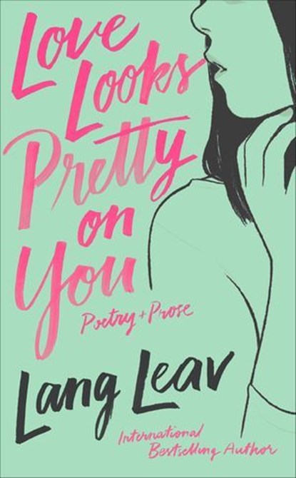 Love Looks Pretty on You, Lang Leav - Ebook - 9781524851927