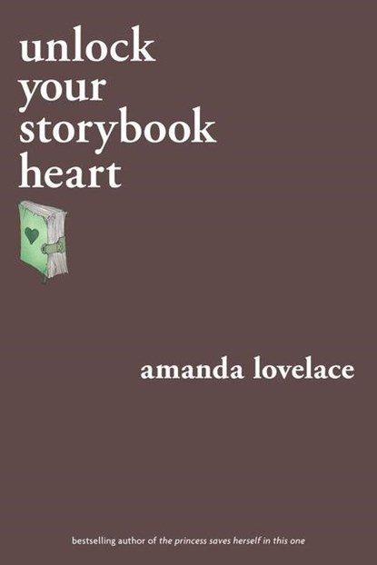 unlock your storybook heart, LOVELACE,  Amanda ; ladybookmad - Paperback - 9781524851958