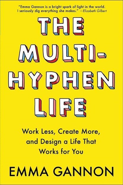 Gannon, E: Multi-Hyphen Life, Emma Gannon - Paperback - 9781524852429