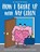 How I Broke Up with My Colon, Nick Seluk ; The Awkward Yeti - Paperback - 9781524854058