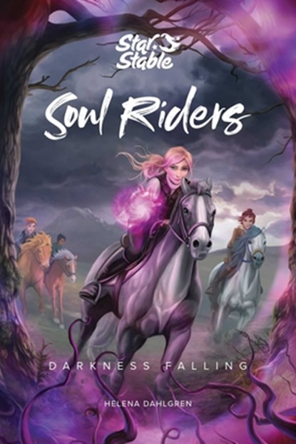 Soul Riders, Helena Dahlgren ; Star Stable Entertainment AB - Paperback - 9781524856205