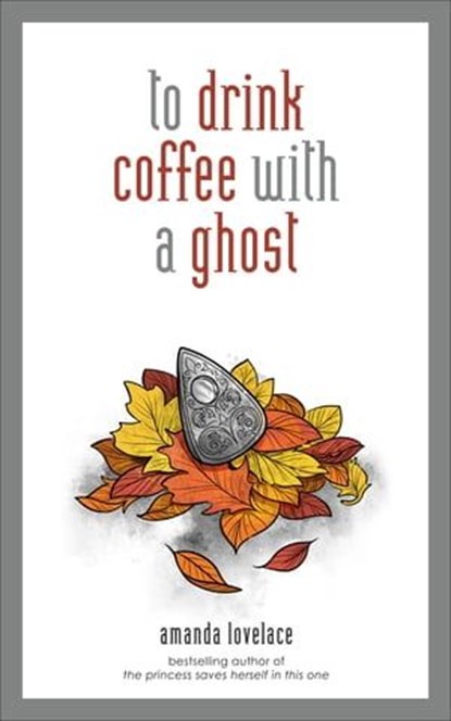 to drink coffee with a ghost, Amanda Lovelace - Ebook - 9781524856687