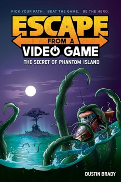 Escape from a Video Game: The Secret of Phantom Island Volume 1, Dustin Brady - Gebonden - 9781524858872
