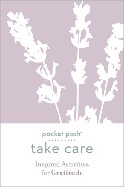 Pocket Posh Take Care: Inspired Activities for Gratitude, Andrews McMeel Publishing - Paperback - 9781524860561