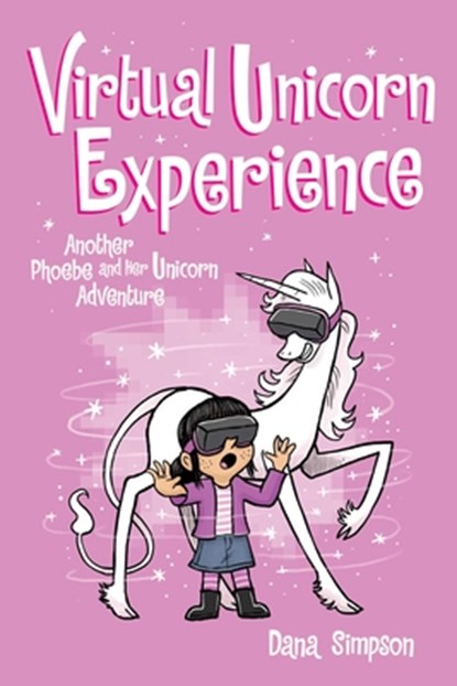 Virtual Unicorn Experience, Dana Simpson - Paperback - 9781524860707