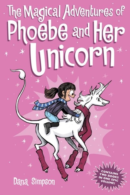 The Magical Adventures of Phoebe and Her Unicorn, Dana Simpson - Paperback - 9781524861773