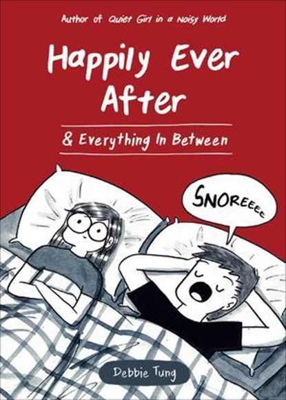 Happily Ever After & Everything In Between, Debbie Tung - Ebook - 9781524864576