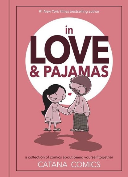 In Love & Pajamas, Catana Chetwynd - Gebonden - 9781524864712