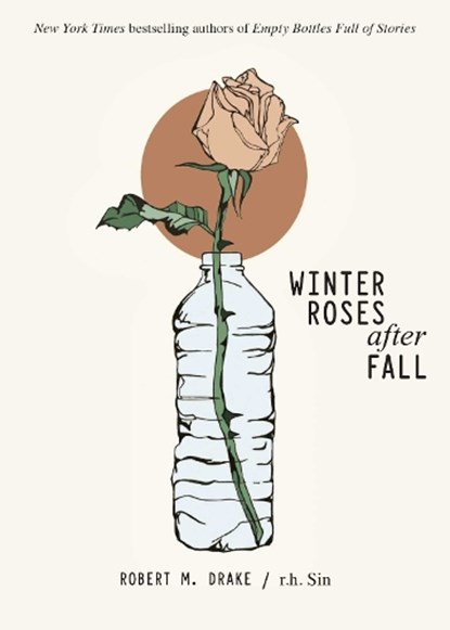 Winter Roses after Fall, r.h. Sin ; Robert M. Drake - Paperback - 9781524867898