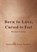 Born to Love, Cursed to Feel Revised Edition, Samantha King - Paperback - 9781524868949
