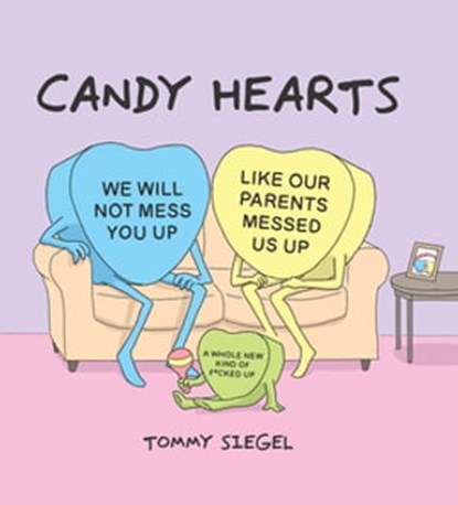 Candy Hearts, Tommy Siegel - Ebook - 9781524870041