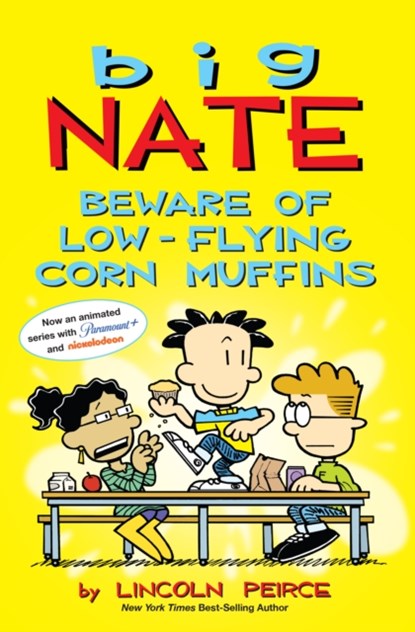 Big Nate: Beware of Low-Flying Corn Muffins, Lincoln Peirce - Paperback - 9781524871574