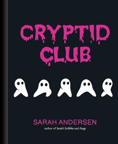 Cryptid Club, Sarah Andersen - Gebonden - 9781524875541