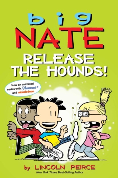 Big Nate: Release the Hounds!, Lincoln Peirce - Paperback - 9781524875572