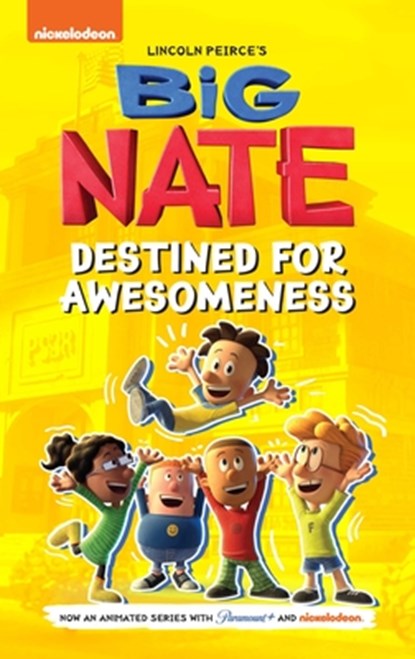 Big Nate: Destined for Awesomeness, Lincoln Peirce - Paperback - 9781524875602