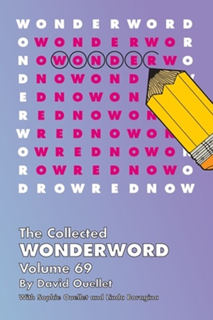 Collected Wonderword Volume 69, David Ouellet - Paperback - 9781524877927