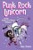 Punk Rock Unicorn, Dana Simpson - Paperback - 9781524879228