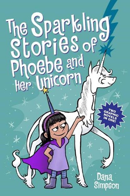 The Sparkling Stories of Phoebe and Her Unicorn, Dana Simpson - Paperback - 9781524880903