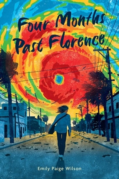 Four Months Past Florence, Emily Paige Wilson - Paperback - 9781524881337