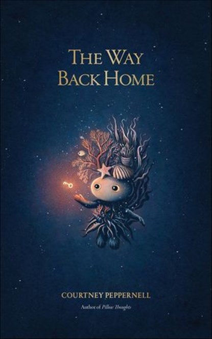 The Way Back Home, Courtney Peppernell - Ebook - 9781524881399