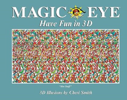 Magic Eye: Have Fun in 3D, Cheri Smith - Gebonden - 9781524885779