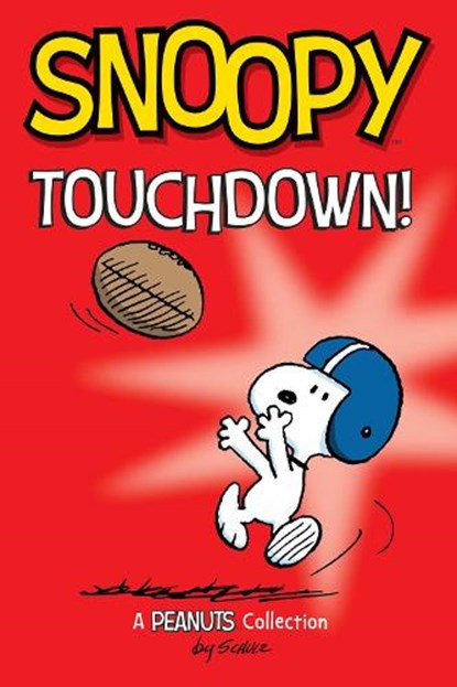 Snoopy: Touchdown!, Charles M. Schulz - Paperback - 9781524885793