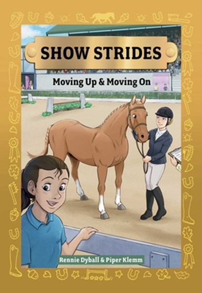 Show Strides Vol. 3: Moving Up & Moving on Volume 3, Rennie Dyball - Paperback - 9781524887971