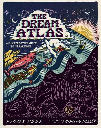 The Dream Atlas, Fiona Cook - Gebonden - 9781524888800