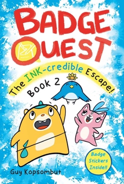 Badge Quest: The Ink-Credible Escape!, Guy Kopsombut - Gebonden - 9781524892319