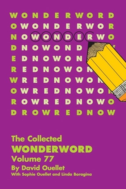 Collected Wonderword Volume 77, David Ouellet - Paperback - 9781524895303