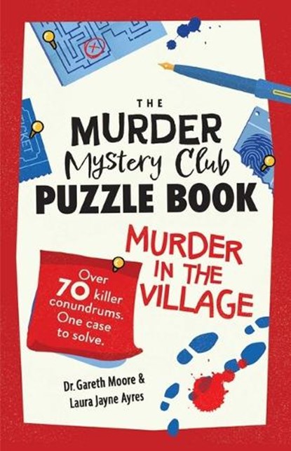 The Murder Mystery Club Puzzle Book, Gareth Moore ; Laura Jayne Ayres - Paperback - 9781524896201