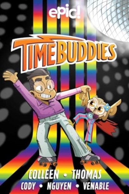 Time Buddies, Marcie Colleen ; Stephanie Cooke ; Steven Scott ; Nick Murphy - Paperback - 9781524896263