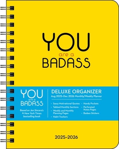 You Are a Badass Deluxe Organizer 17-Month 2025-2026 Weekly/Monthly Planner, Jen Sincero - Paperback - 9781524897611