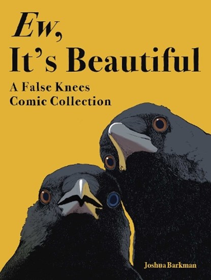 Ew, It's Beautiful, Joshua Barkman - Paperback - 9781524897642