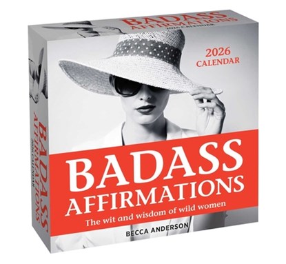 Badass Affirmations 2026 Day-to-Day Calendar, Becca Anderson - Paperback - 9781524897932