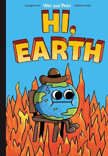 Hi, Earth, Jonathan Kunz ; Elizabeth Pich - Gebonden - 9781524898298