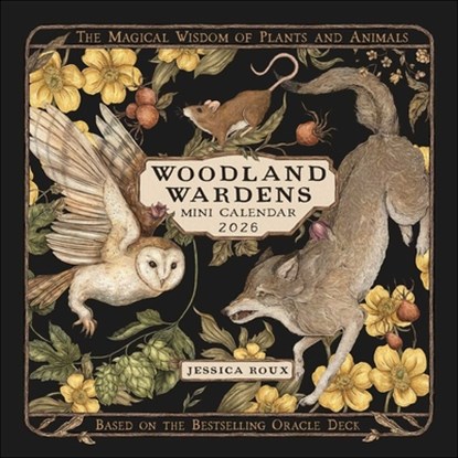 Roux, J: Woodland Wardens 2026 Mini Wall Calendar, Jessica Roux - Paperback - 9781524899974