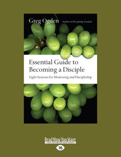 Essential Guide to Becoming a Disciple, Greg Ogden - Overig - 9781525233524