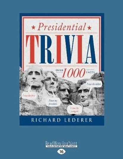 Presidential Trivia, 3rd Edition, Richard Lederer - Paperback - 9781525268410