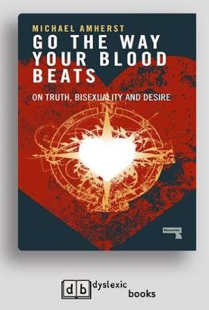 Go the Way Your Blood Beats, Michael Amherst - Overig - 9781525272769