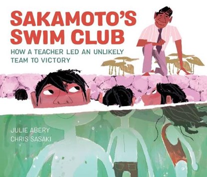 Sakamoto's Swim Club, Julie Abery - Gebonden - 9781525300318